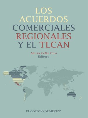 cover image of Los acuerdos comerciales regionales y el TLCAN